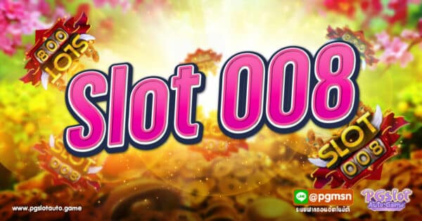 SLOT008