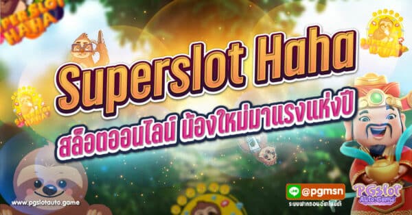 Superslot Haha